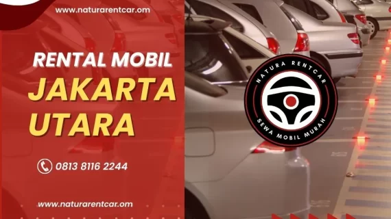 Rental Mobil Jakarta Utara Harga Murah Harian dan Bulanan